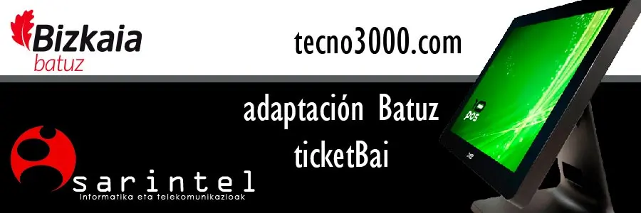 TickteBAI - Batuz - Cabecera - Sarintel Informatica & tecno3000.com